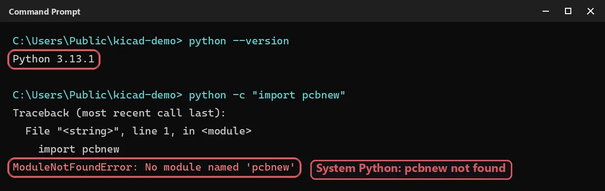 Terminal showing ModuleNotFoundError: No module named 'pcbnew' when running import pcbnew with the system Python 3.13